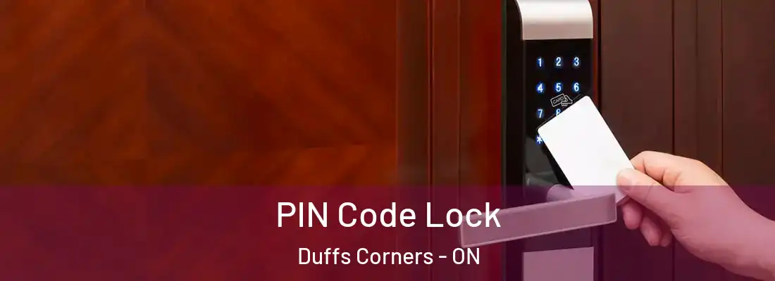  PIN Code Lock Duffs Corners - ON