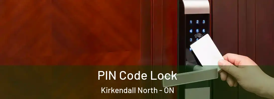  PIN Code Lock Kirkendall North - ON