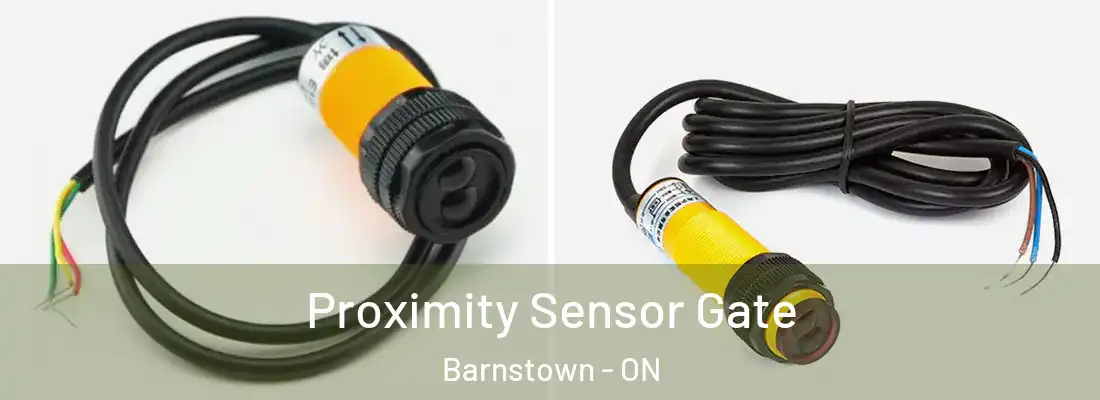  Proximity Sensor Gate Barnstown - ON