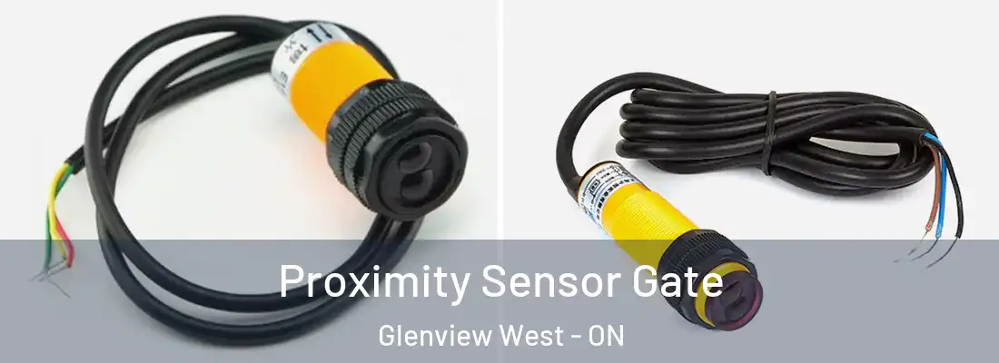  Proximity Sensor Gate Glenview West - ON