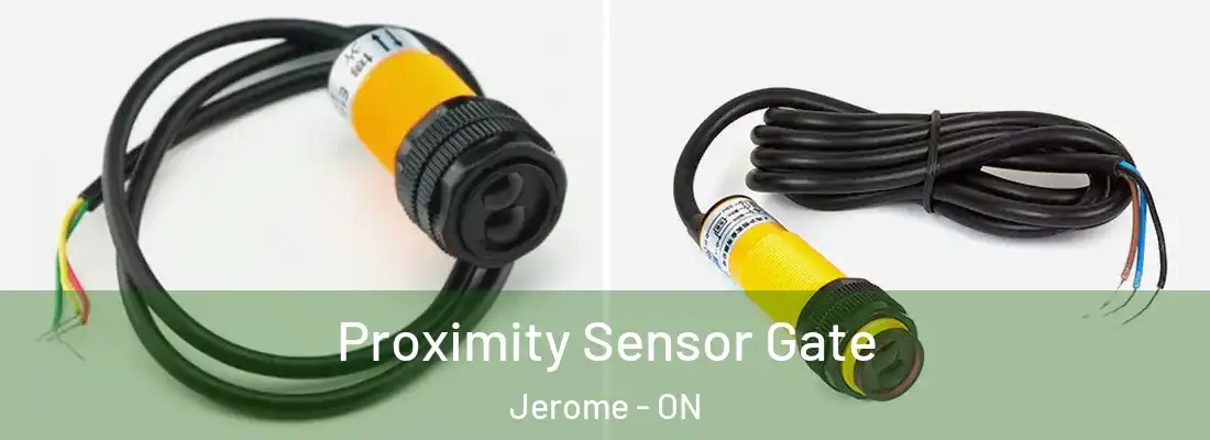  Proximity Sensor Gate Jerome - ON