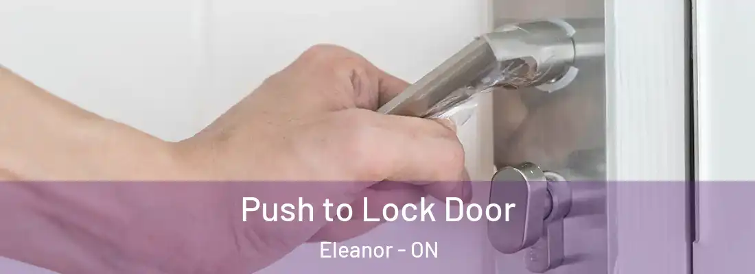  Push to Lock Door Eleanor - ON