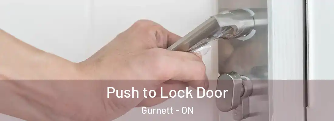  Push to Lock Door Gurnett - ON