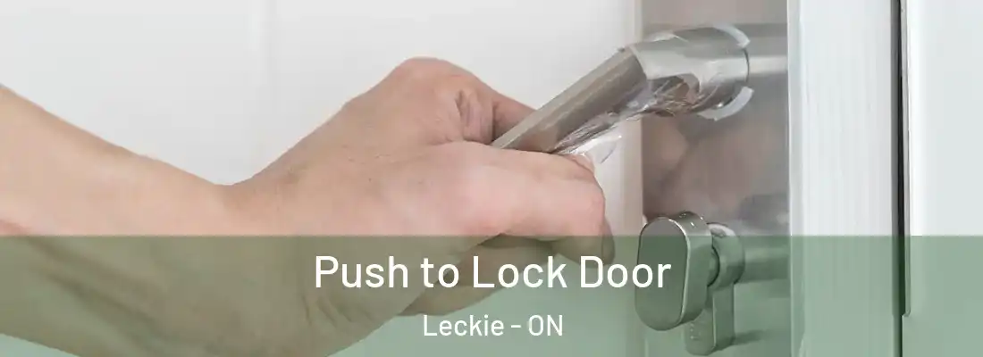  Push to Lock Door Leckie - ON