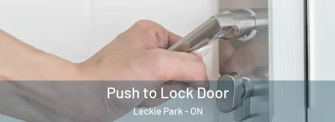  Push to Lock Door Leckie Park - ON