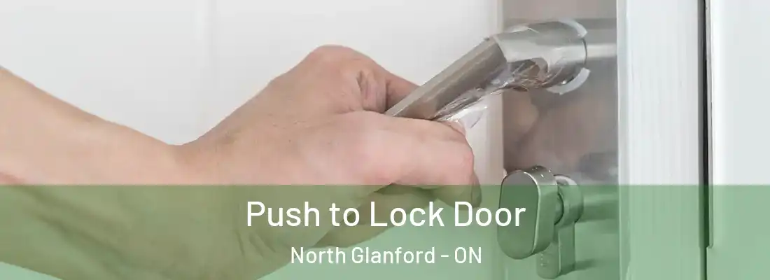  Push to Lock Door North Glanford - ON
