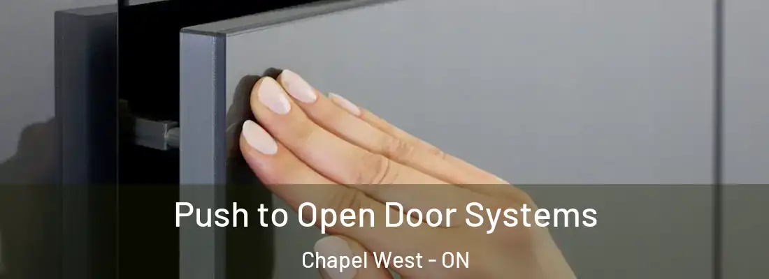  Push to Open Door Systems Chapel West - ON