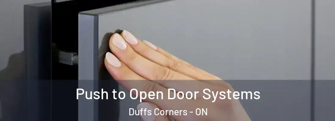  Push to Open Door Systems Duffs Corners - ON