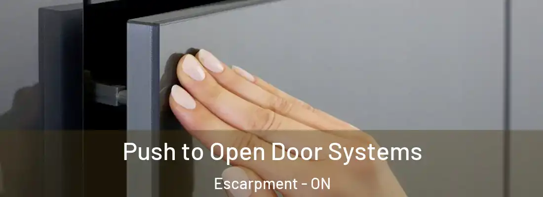  Push to Open Door Systems Escarpment - ON