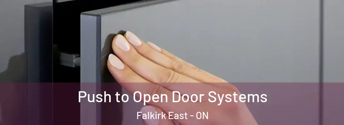  Push to Open Door Systems Falkirk East - ON