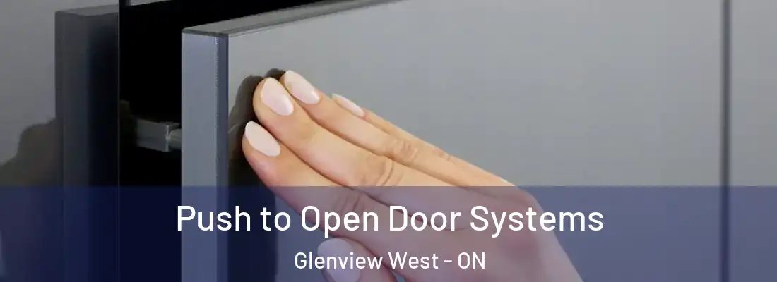  Push to Open Door Systems Glenview West - ON