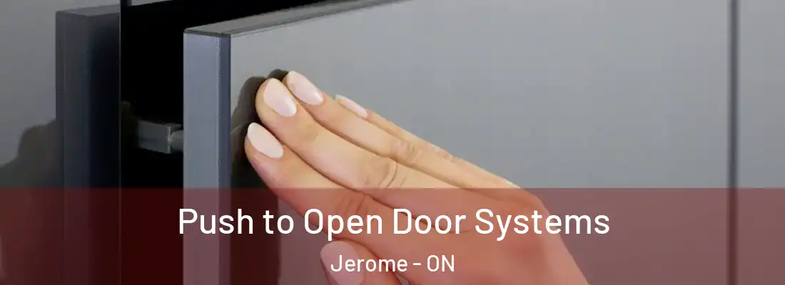  Push to Open Door Systems Jerome - ON