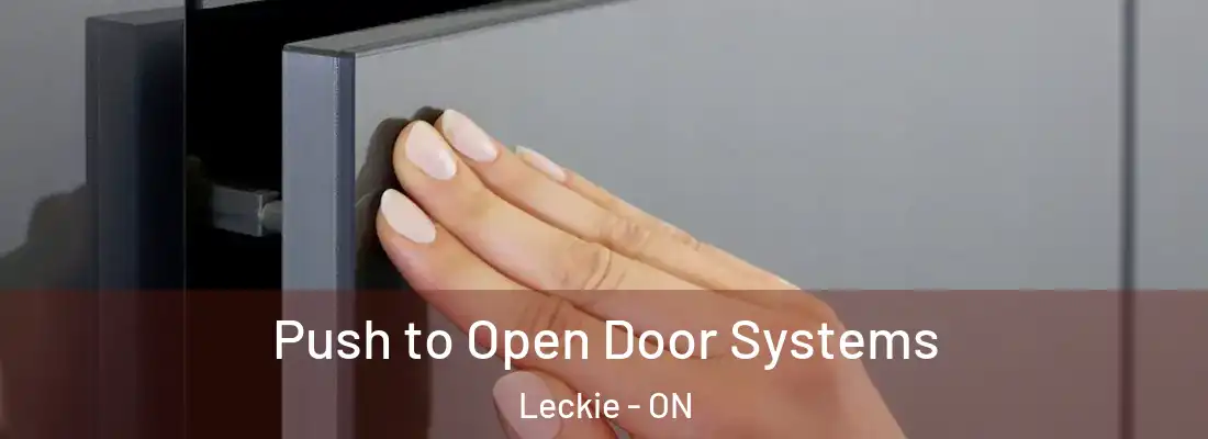  Push to Open Door Systems Leckie - ON