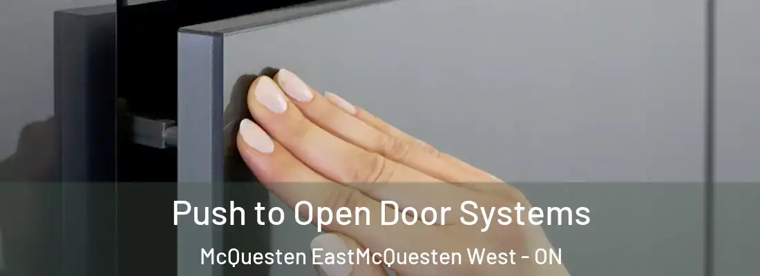  Push to Open Door Systems McQuesten EastMcQuesten West - ON