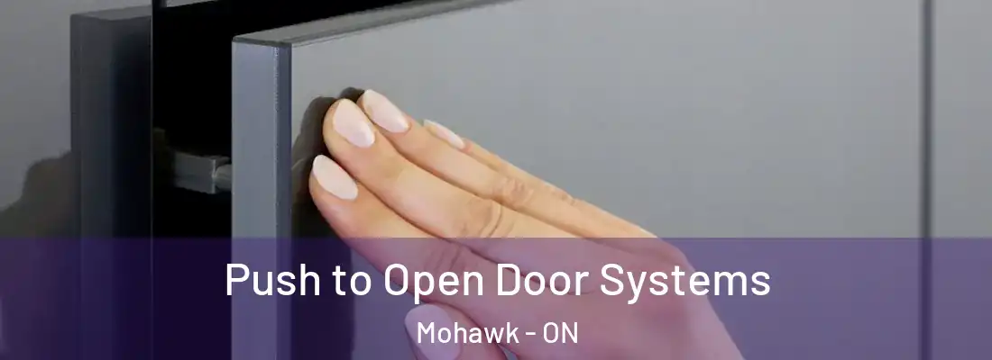  Push to Open Door Systems Mohawk - ON