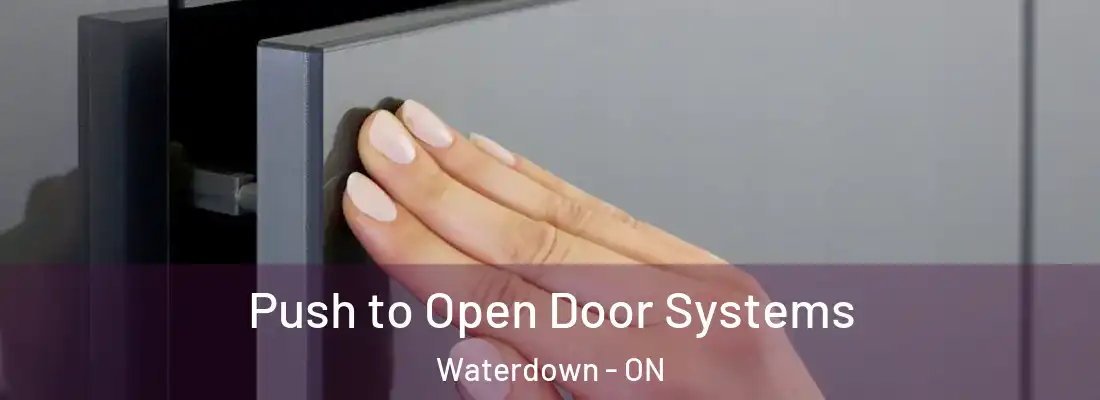  Push to Open Door Systems Waterdown - ON