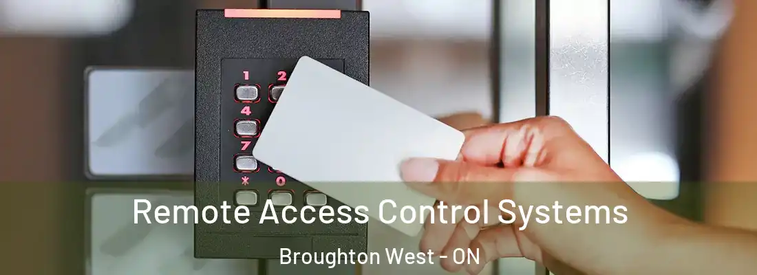  Remote Access Control Systems Broughton West - ON