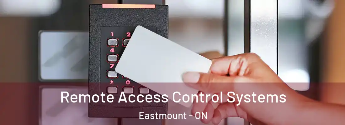  Remote Access Control Systems Eastmount - ON