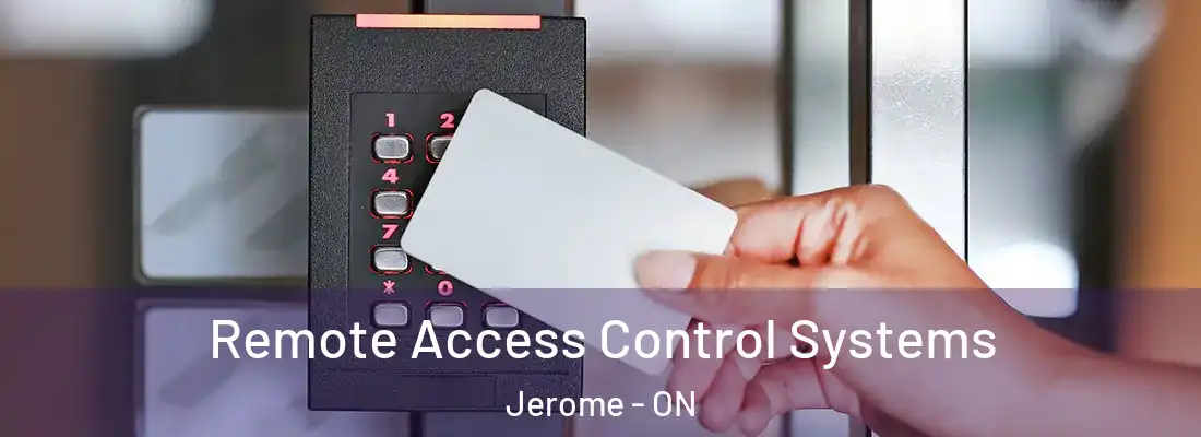  Remote Access Control Systems Jerome - ON
