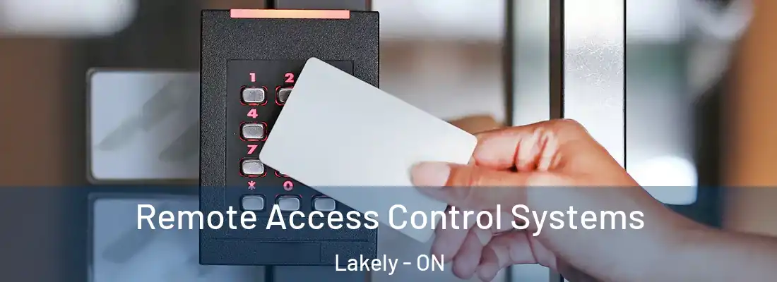  Remote Access Control Systems Lakely - ON