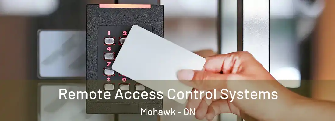  Remote Access Control Systems Mohawk - ON