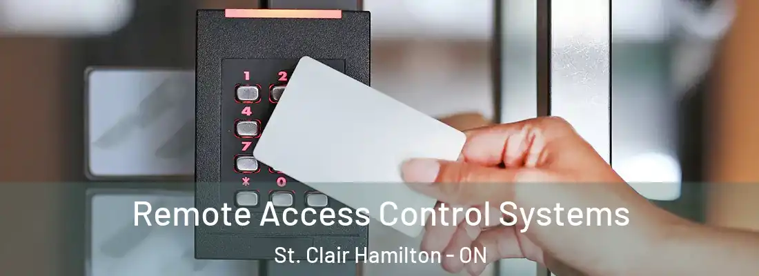  Remote Access Control Systems St. Clair Hamilton - ON