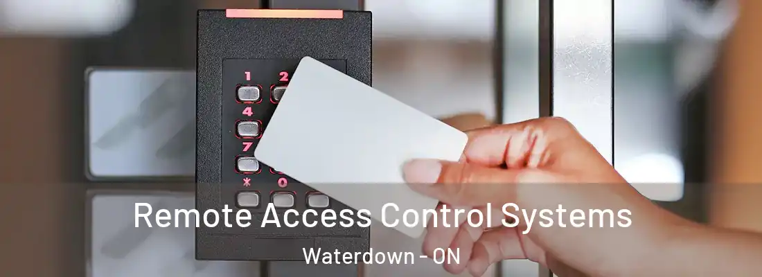  Remote Access Control Systems Waterdown - ON