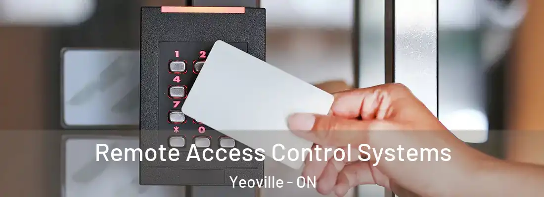  Remote Access Control Systems Yeoville - ON