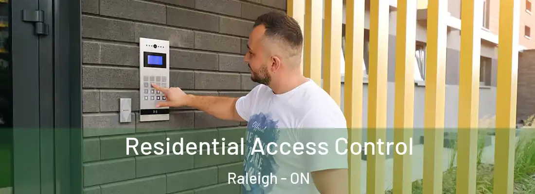  Residential Access Control Raleigh - ON