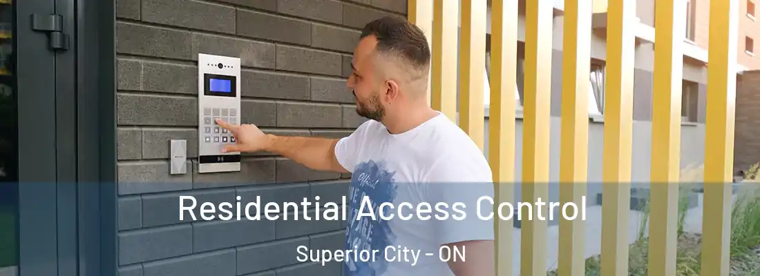  Residential Access Control Superior City - ON