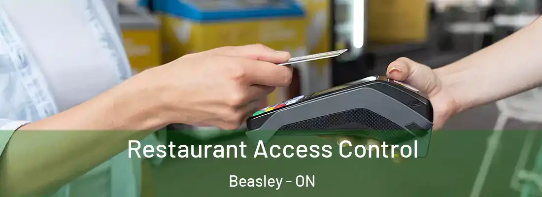  Restaurant Access Control Beasley - ON