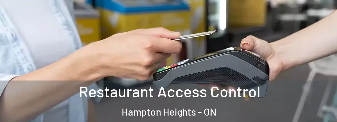  Restaurant Access Control Hampton Heights - ON