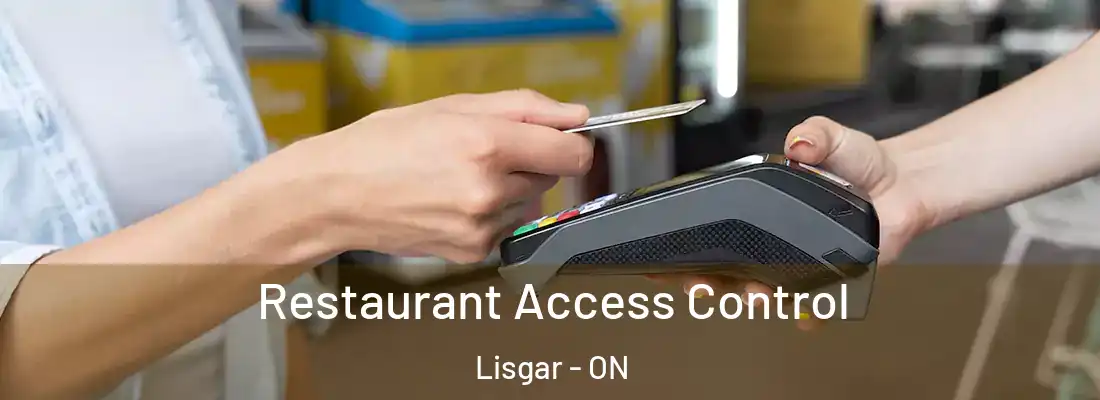  Restaurant Access Control Lisgar - ON
