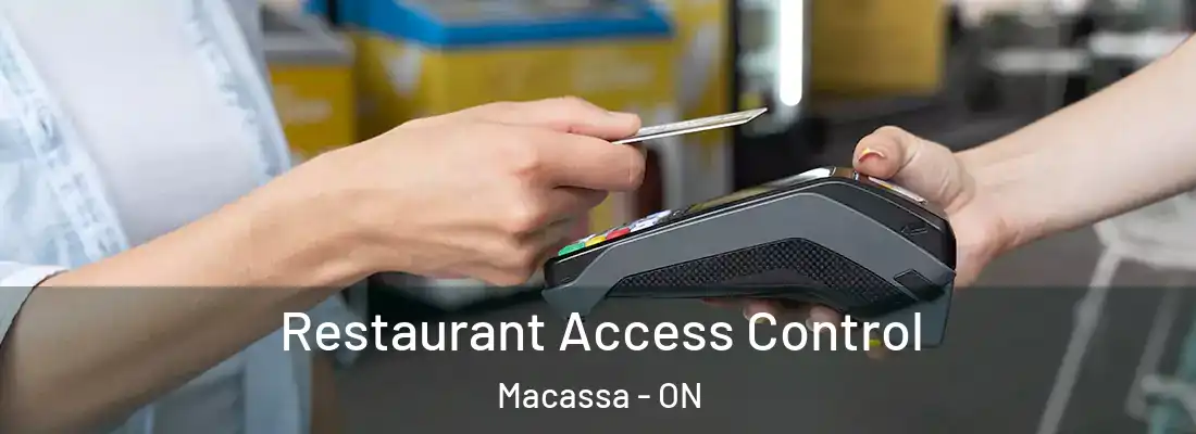  Restaurant Access Control Macassa - ON