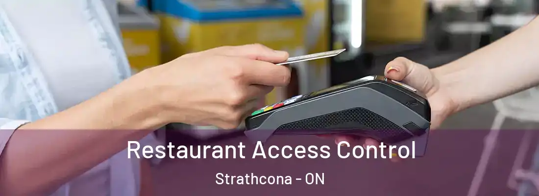  Restaurant Access Control Strathcona - ON