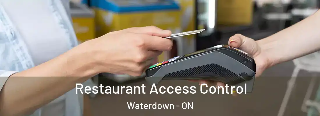  Restaurant Access Control Waterdown - ON