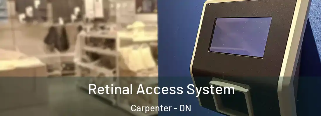  Retinal Access System Carpenter - ON