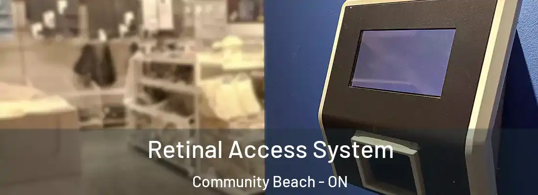  Retinal Access System Community Beach - ON