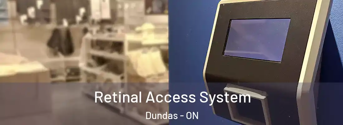  Retinal Access System Dundas - ON