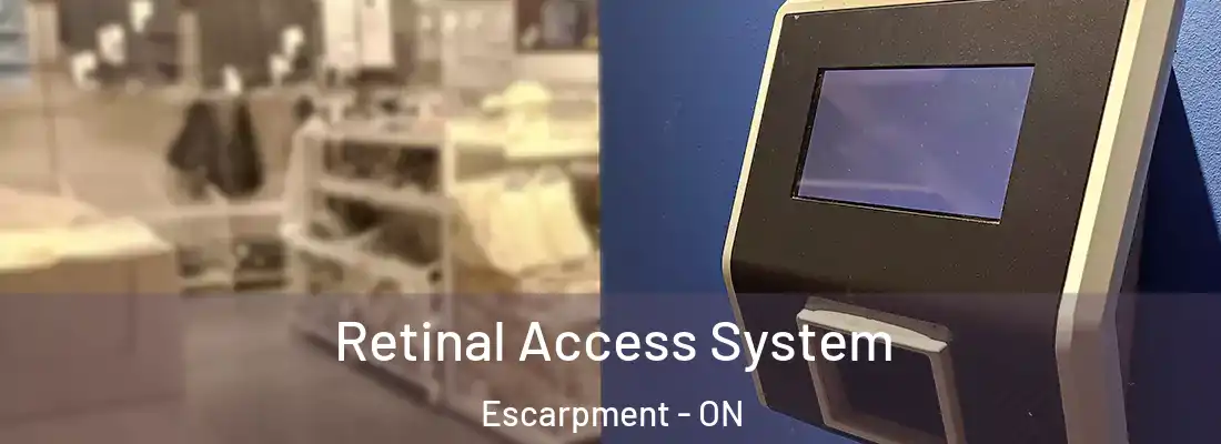  Retinal Access System Escarpment - ON