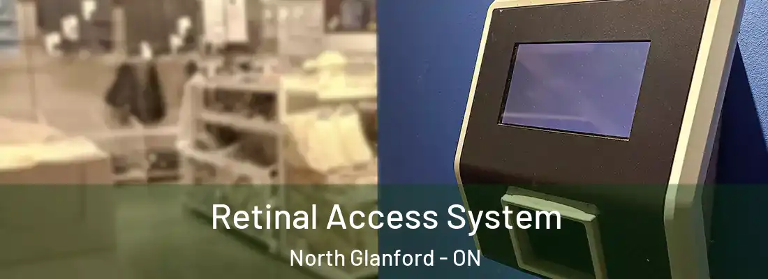  Retinal Access System North Glanford - ON