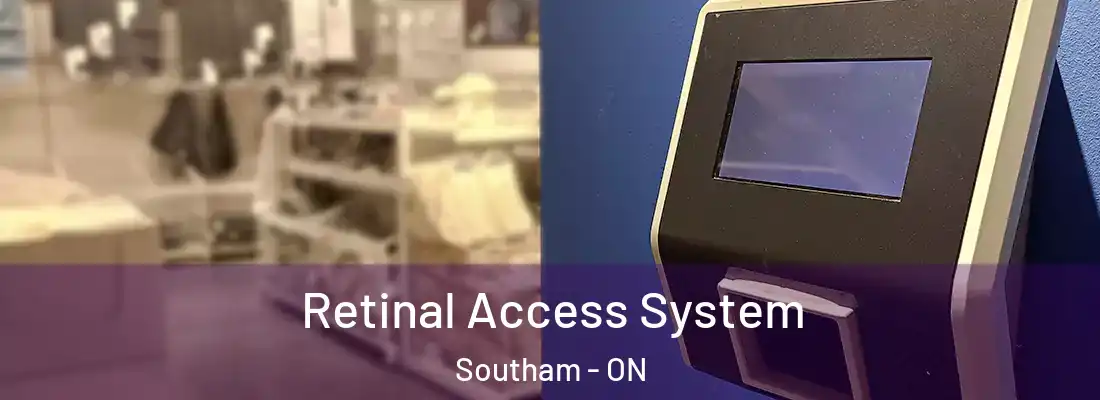  Retinal Access System Southam - ON