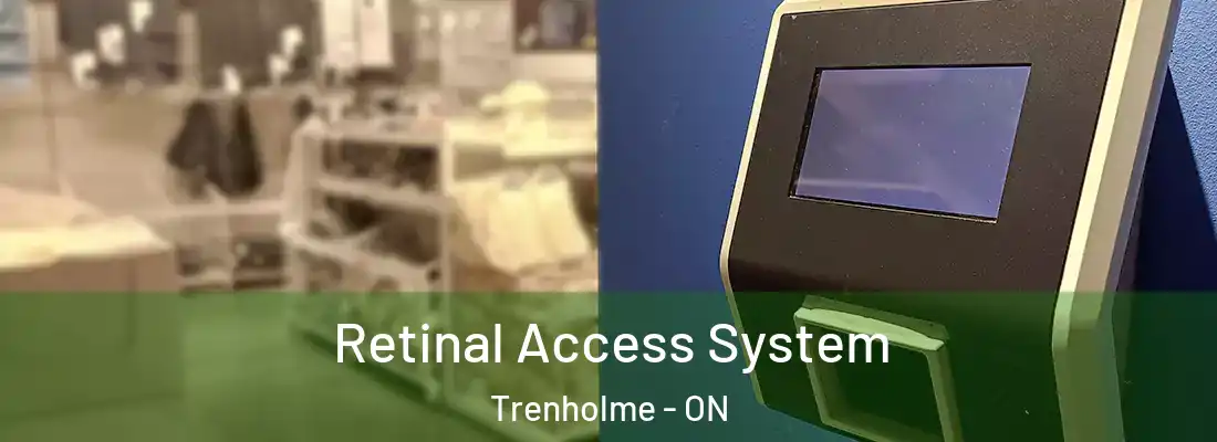  Retinal Access System Trenholme - ON