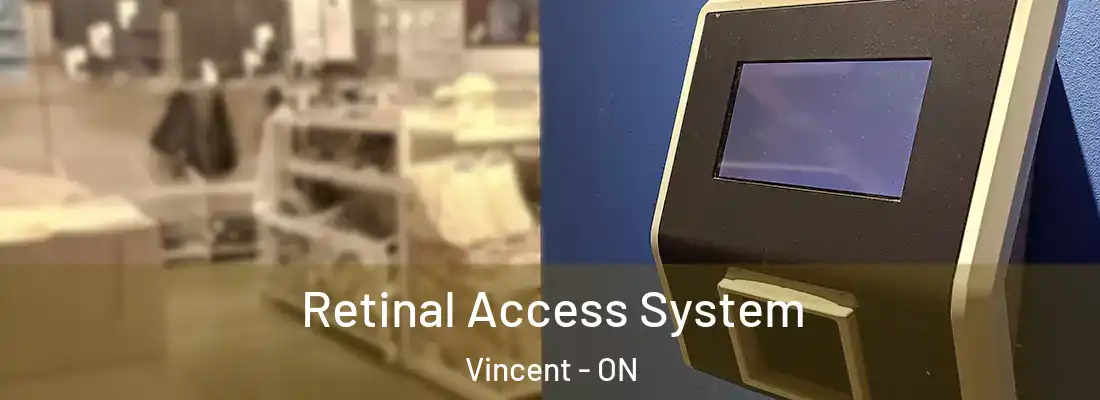  Retinal Access System Vincent - ON