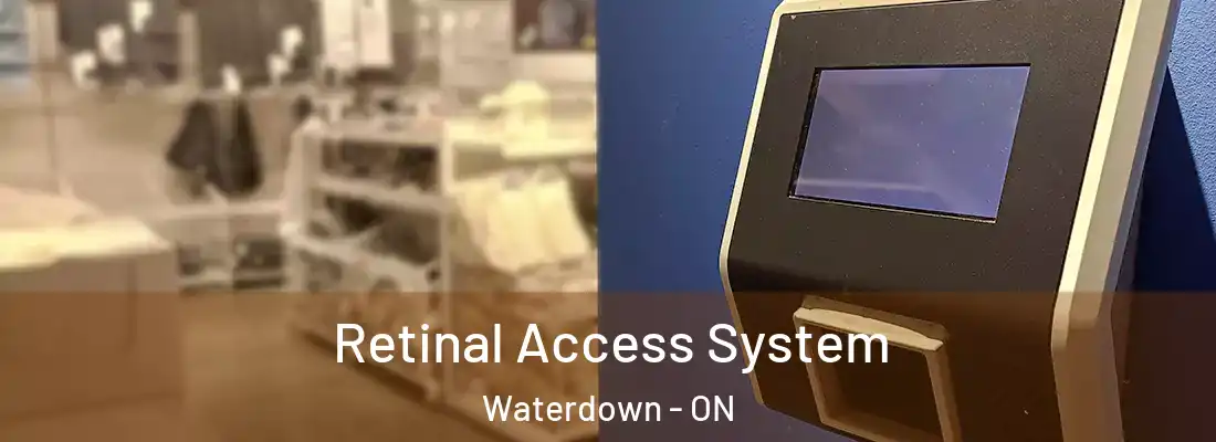  Retinal Access System Waterdown - ON