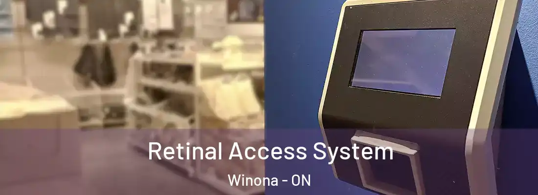  Retinal Access System Winona - ON