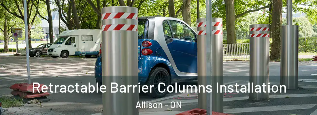  Retractable Barrier Columns Installation Allison - ON