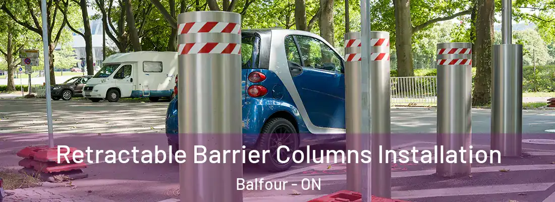  Retractable Barrier Columns Installation Balfour - ON