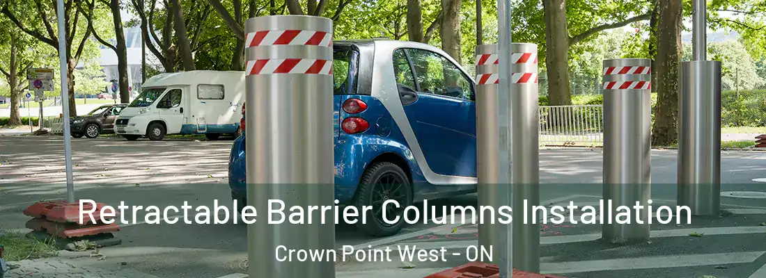  Retractable Barrier Columns Installation Crown Point West - ON