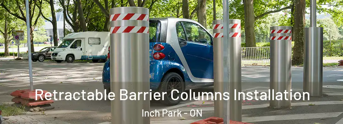  Retractable Barrier Columns Installation Inch Park - ON